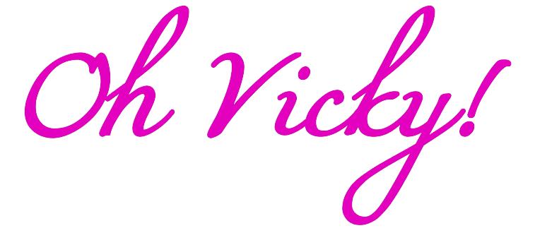 Oh Vicky!